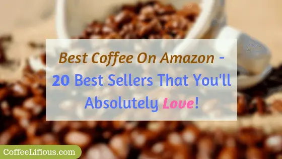 Best coffee on Amazon