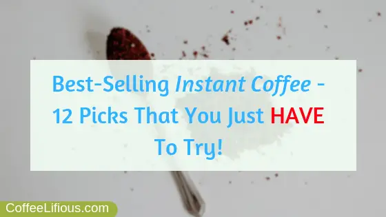 Best selling instant coffee