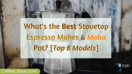 Best stovetop espresso maker