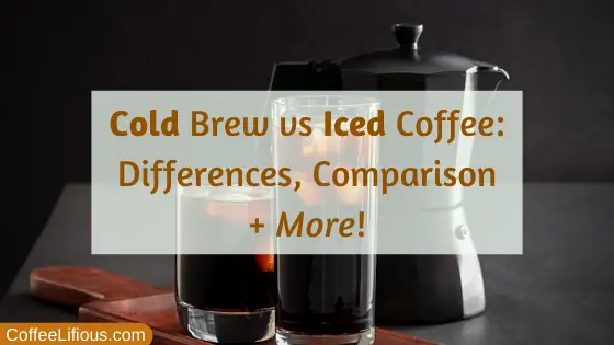 Cold Brew vs Iced Coffee, thumbnail